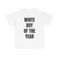 T-Shirt —"White Boy of the Year" Funny Graphic Bold Text Tee
