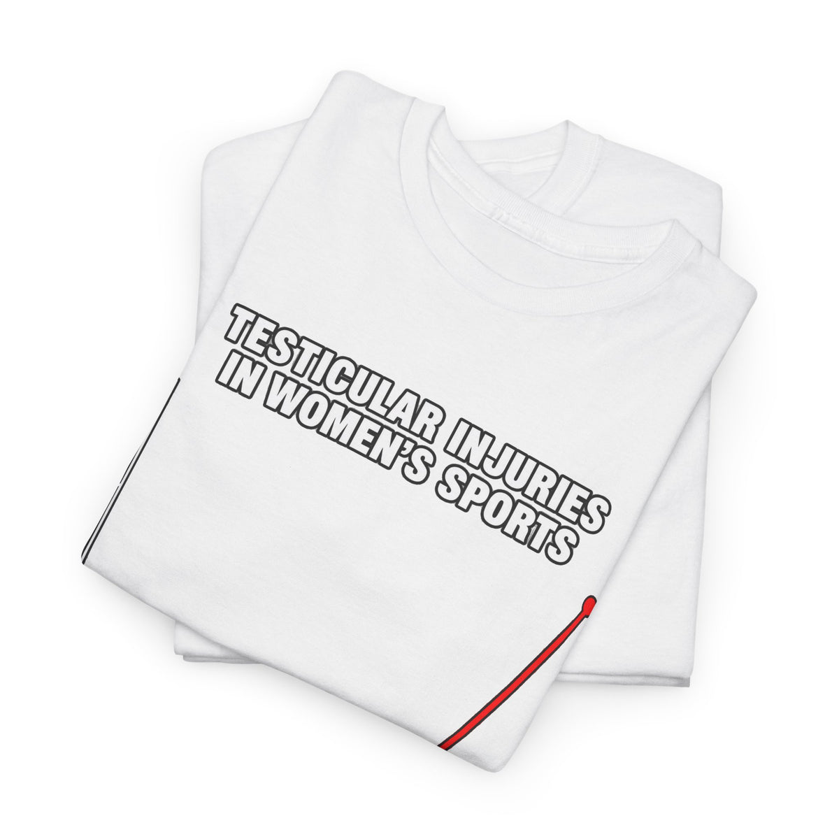 Testicular Injuries in Women's Sports Graphic Tee
