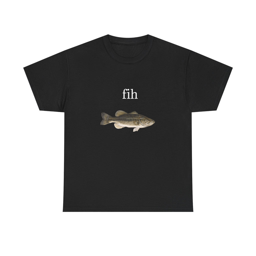 Fih Illustration Tee — "fih" Novelty Fishing Shirt